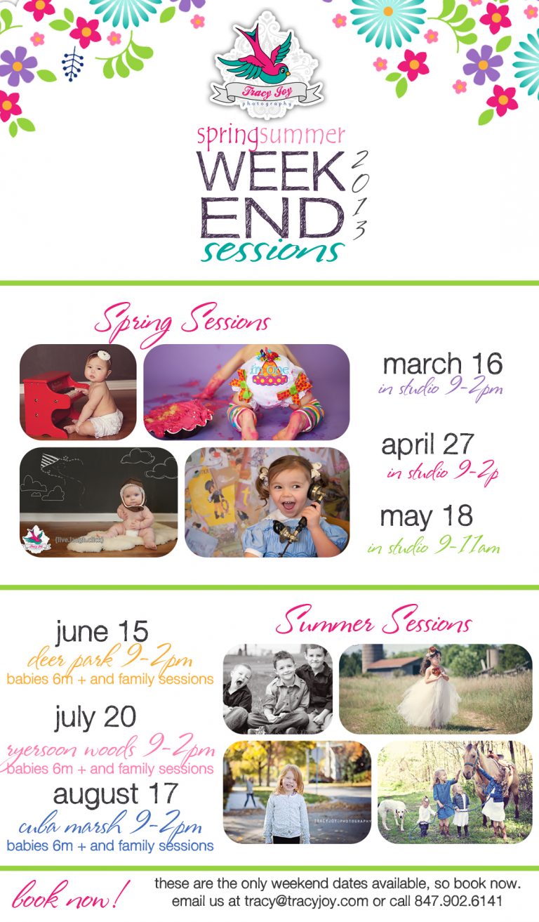 Spring & Summer WEEKEND Sessions... Book Now!